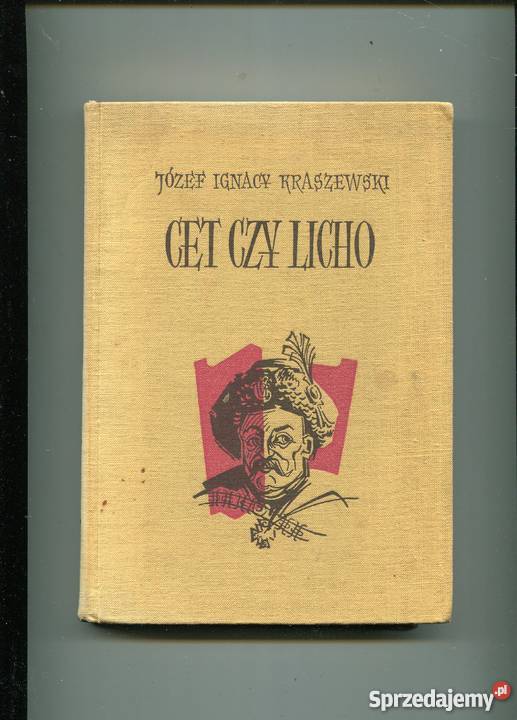 Cet czy licho Józef Ignacy Kraszewski Szczecin sprzedam