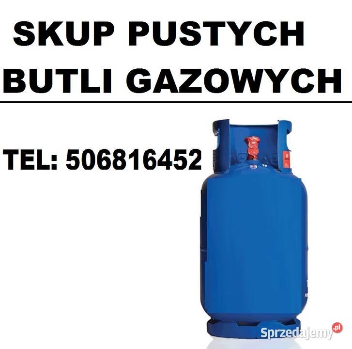 Gdzie oddać butle gazowe SPRZEDAJ JE NAM ZADZWOŃ