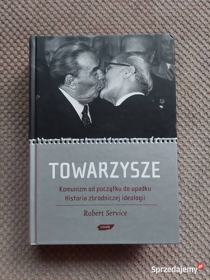 Towarzysze Komunizm początku do upadku Historia Kraków