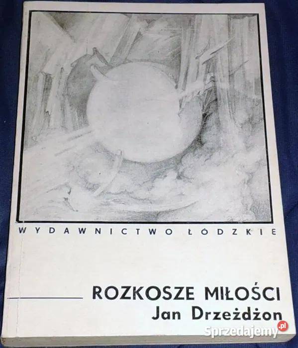 Rozkosze miłości Jan Drzeżdżon miękka Chełm