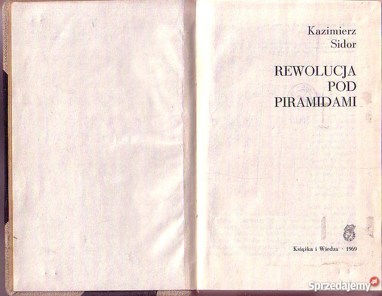 8753 REWOLUCJA POD PIRAMIDAMI KAZIMIERZ SIDOR politologia, stos. międzynarodowe Czyrna