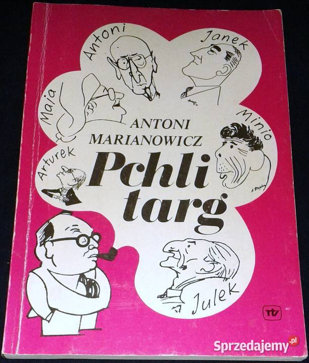 Pchli targ Antoni Marianowicz miękka Chełm