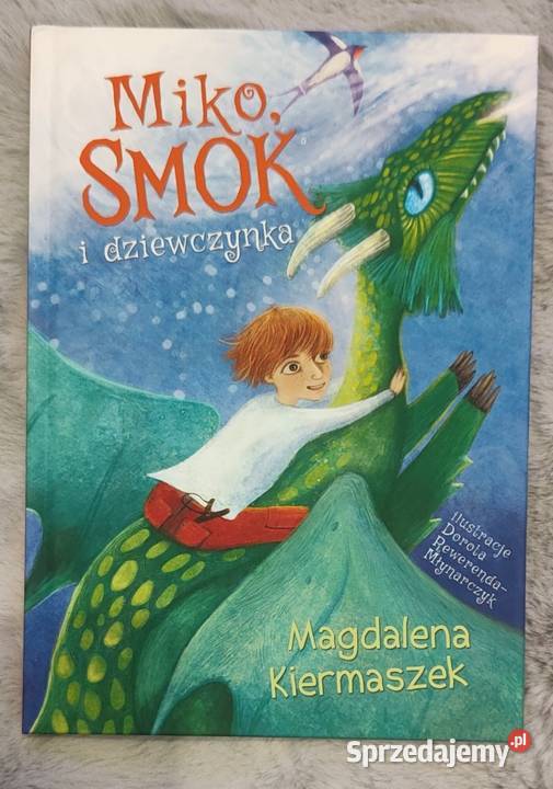 Miko smok i dziewczynka Magdalena Kiermaszek Warszawa sprzedam