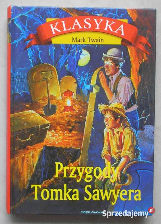 Przygody Tomka Sawyera Mark Twain Kraków sprzedam