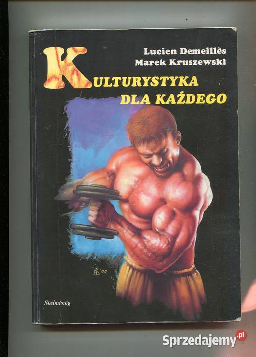 Kulturystyka każdego Lucien Demeilles Marek Szczecin sprzedam