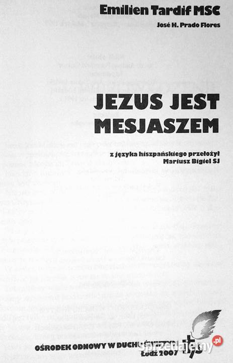 Jezus jest Mesjaszem Emilien Tardif MSC Jose H Chełm