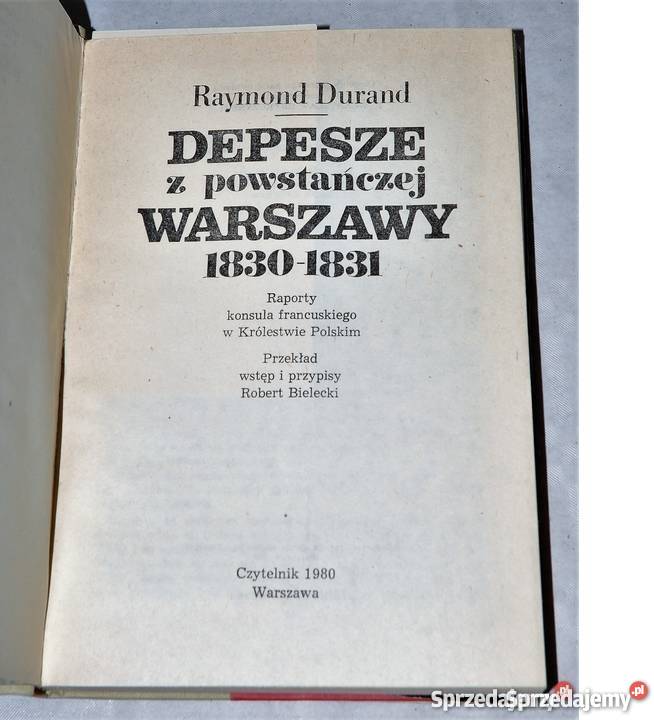 DEPESZE Z POWSTAŃCZEJ WARSZAWY 1830 1831 DURAND kujawsko-pomorskie Bądkowo
