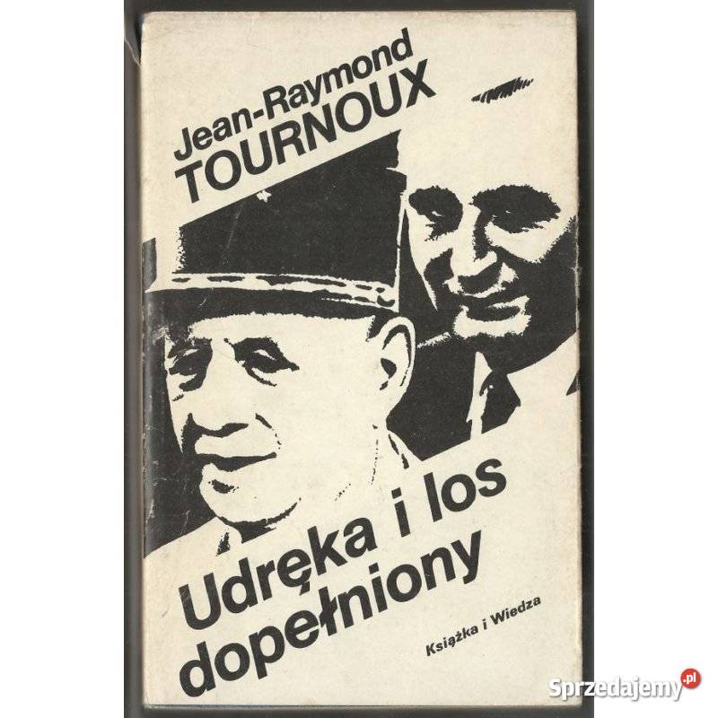 Udręka i los dopełniony Tournoux RaymondJean Świdnica