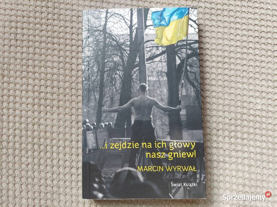i zejdzie na ich głowy nasz gniew Marcin Wyrwał Kraków