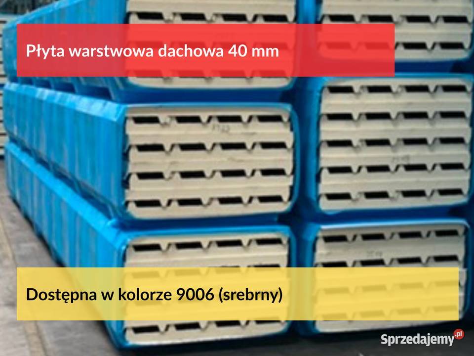 Warstwowa płyta dachowa 40mm dostępna ręki