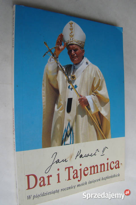 Jan Paweł II jego życie i działalność książki wiara, duchowość