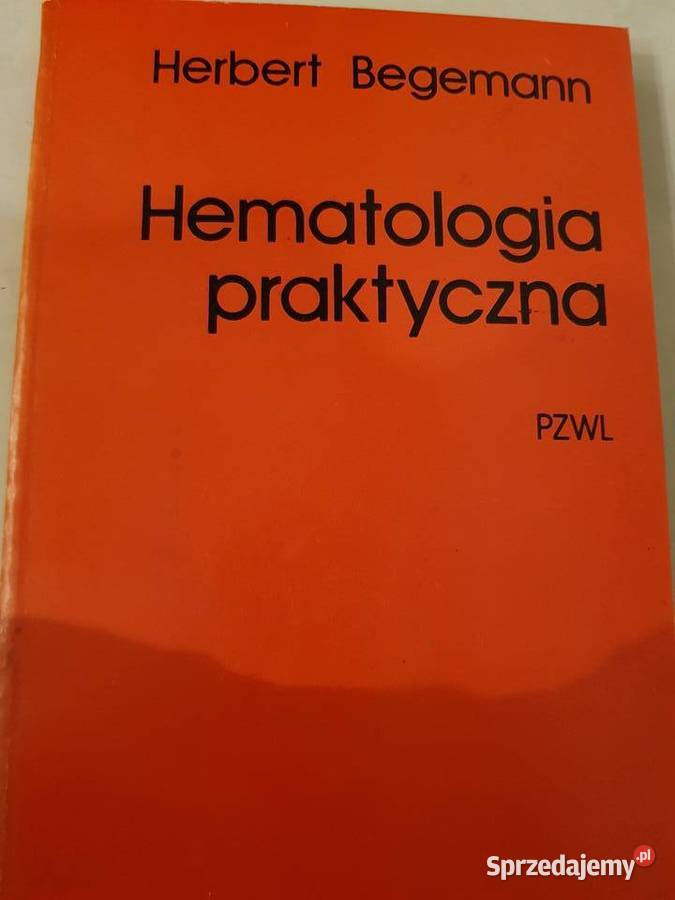 Hematologia praktyczna Herbert Begemann medycyna ISBN 8320011442
