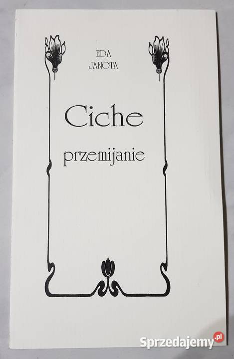 Ciche przemijanie Eda Janota Kielce