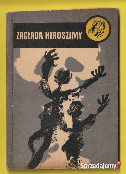 ŻÓŁTY TYGRYS ZAGŁADA HIROSZIMY 1959 Łódź