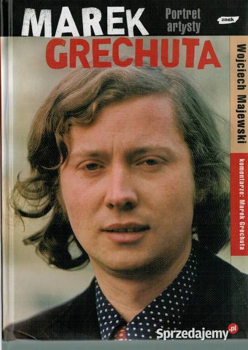 MAREK GRECHUTA PORTRET ARTYSTY MAJEWSKI W biografie, wspomnienia