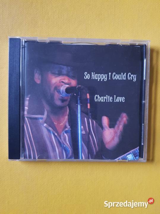 Charlie Love So Happy I Could Cry CD 2007 Płyty i kasety Kielce