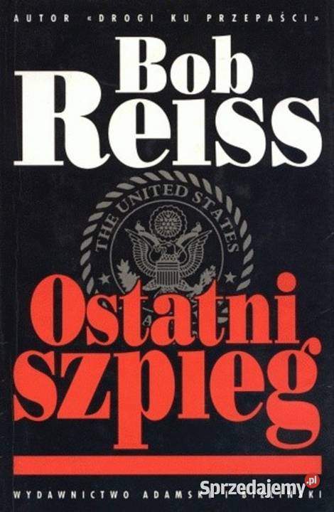 Ostatni szpieg Bob Reiss Warszawa sprzedam