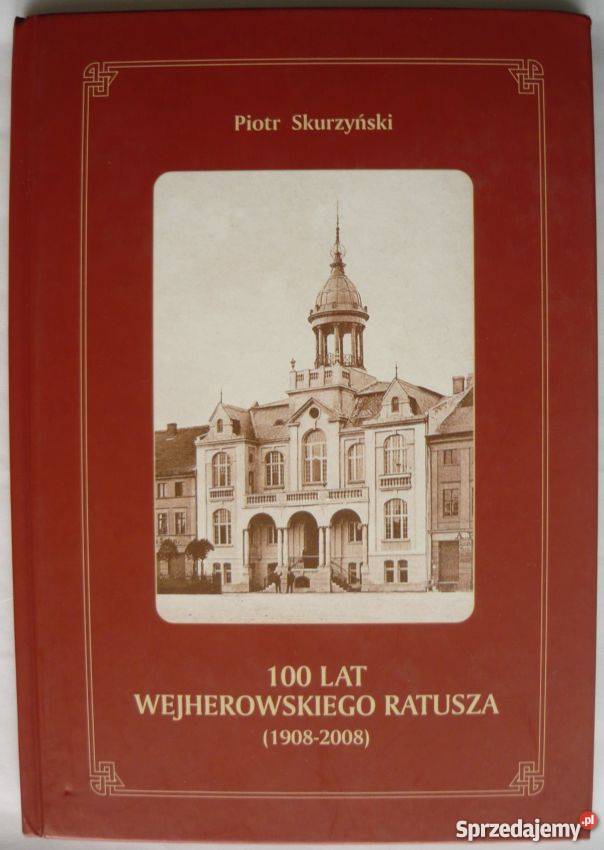100 lat wejherowskiego ratusza 19082008 Kartuzy