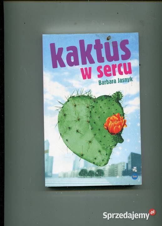 Kaktus w sercu Barbara Jasnyk Szczecin