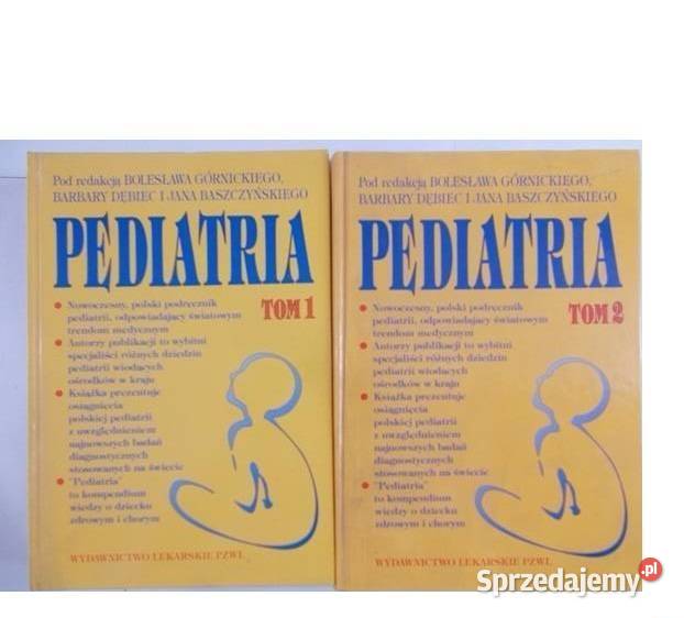 Górnicki Pediatria tom 1 i 2 medycyna, nauki medyczne Książki naukowe i popularnonaukowe