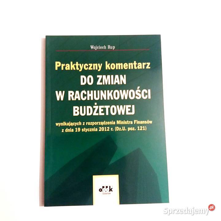 Komentarz do zmian w rachunkowości budżetowej Rok wydania 2012 Kultura i Rozrywka Łódź