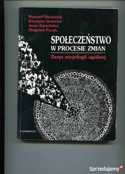 Społeczeństwo w procesie zmian Zarys sogjologii Pozostałe Kultura i Rozrywka Szczecin sprzedam
