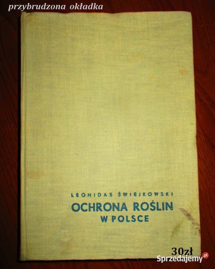 Ochrona roślin w Polsce-Leonidas Świejkowski/przyroda