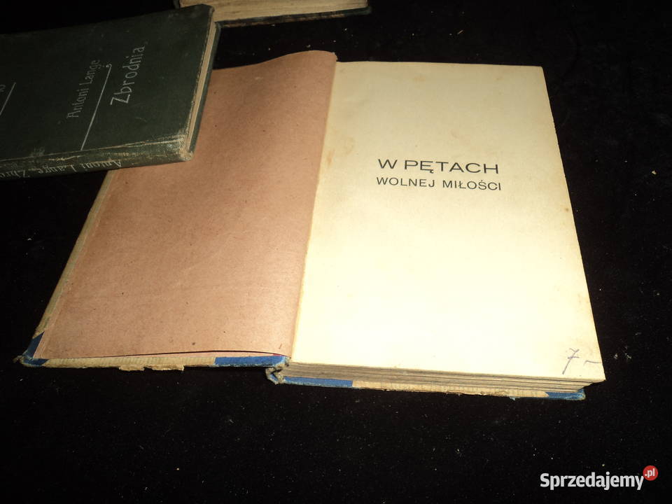 wydanie pierwsze W pętach wolnej miłości 1913r