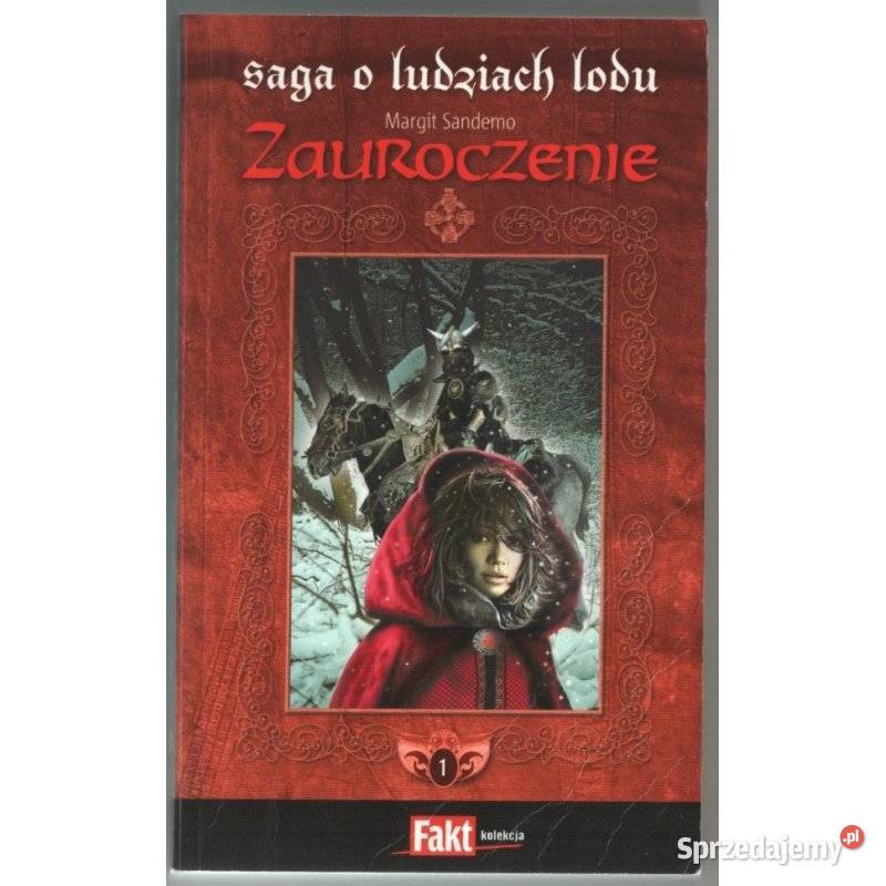Saga o Ludziach Lodu T 01 Zauroczenie Sandemo Proza i poezja Piła