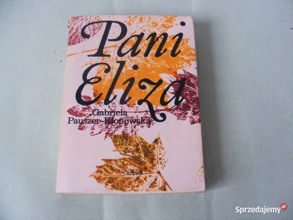 Pani Eliza Orzeszkowa Dysonans Stachniak Grace społeczno-obyczajowe Oborniki Śląskie