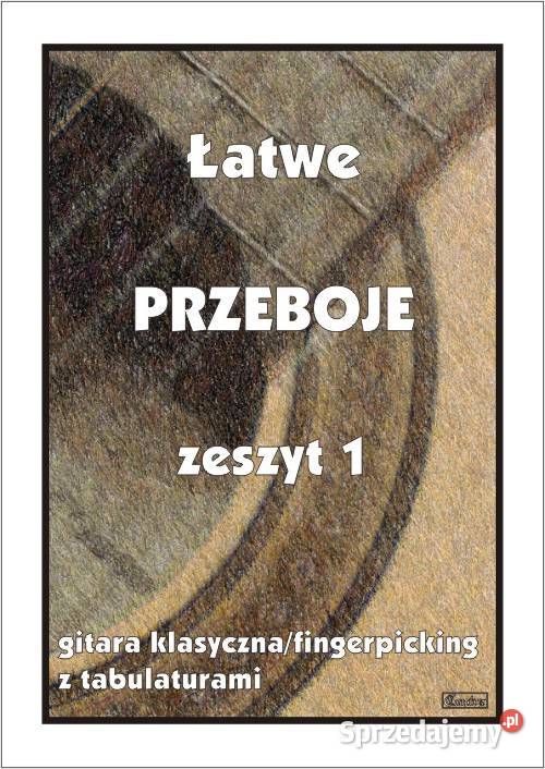 Łatwe Przeboje zeszyt 1 gitarę nutytabulatury Pozostałe Nieporęt