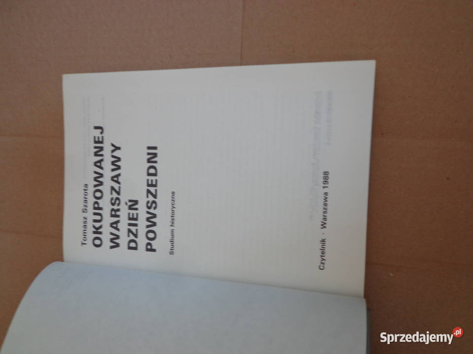 Okupowanej Warszawy dzień powszedni Tomasz Proza i poezja Łódź