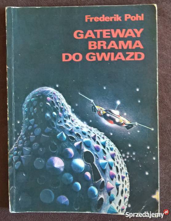 Gateway Brama do Gwiazd Frederik Pohl