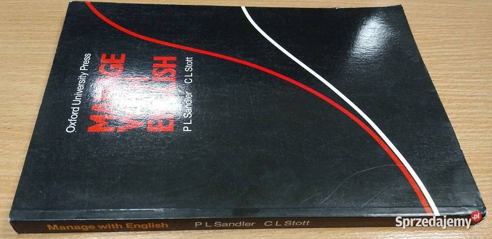 Manage with English P L Sandler C L Stott Rok wydania 1983 pomorskie Gdańsk