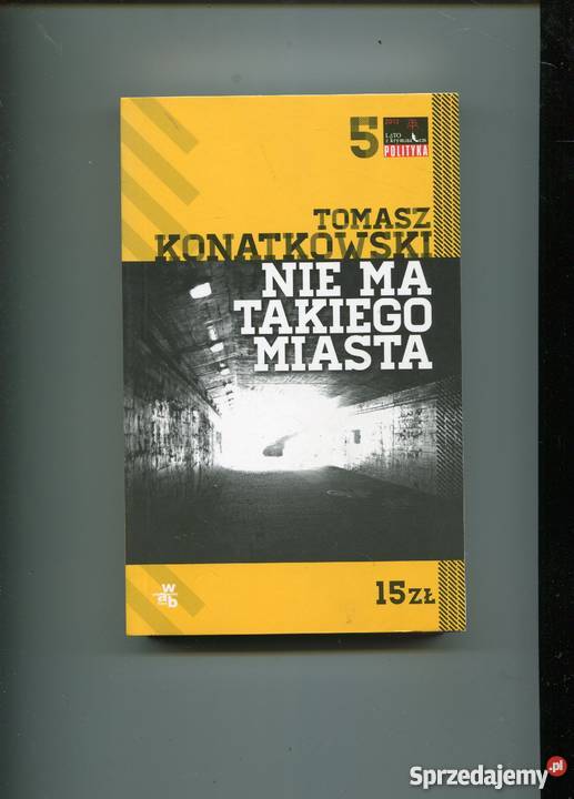 Nie ma takiego miasta Tomasz Konatkowski zachodniopomorskie Szczecin