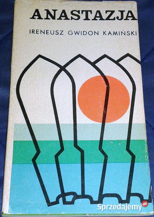 Anastazja Ireneusz Gwidon Kamiński