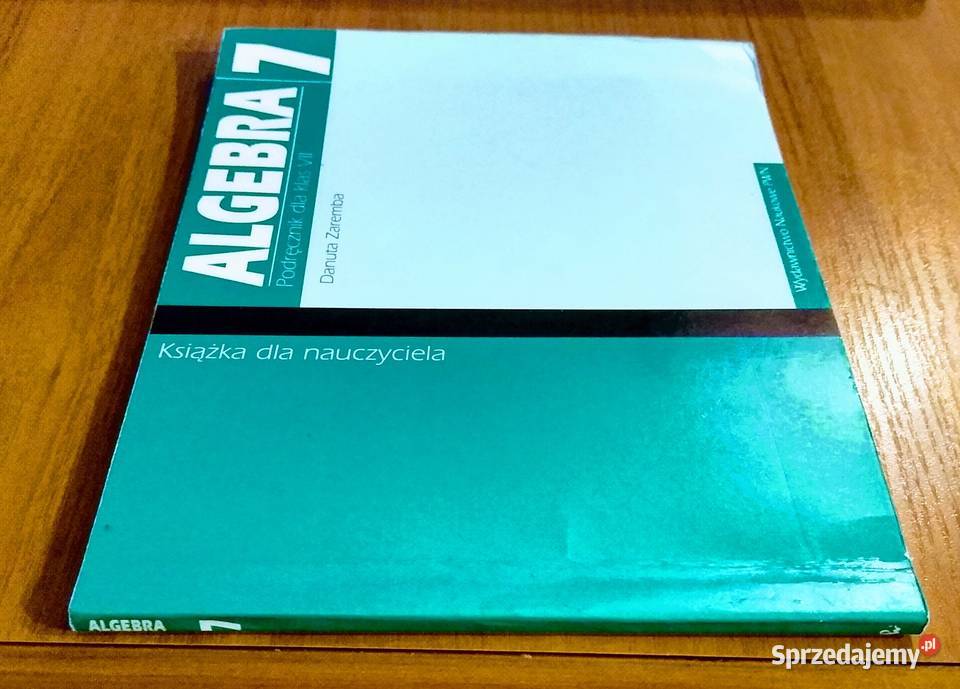 Algebra 7 podręcznik klas 7 książka nauczyciela ISBN 8301119578 Gdańsk sprzedam