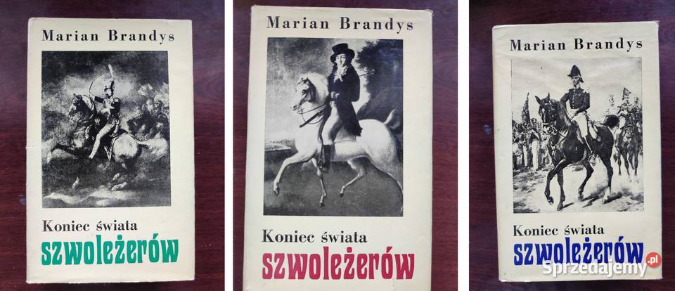 Koniec świata szwoleżerów Marian Brandys twarda z obwolutą Pozostałe