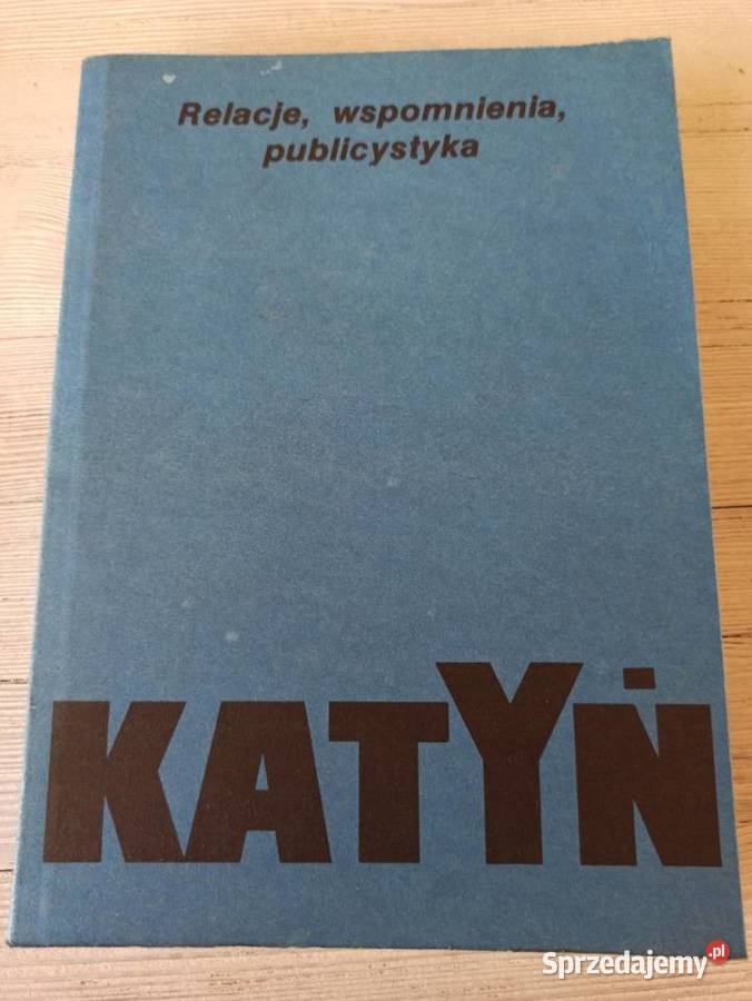 Katyń relacje wspomnienia publicystyka ALFA 1989 śląskie Bielsko-Biała sprzedam