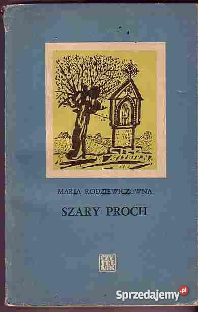 250 SZARY PROCH MARIA RODZIEWICZÓWNA Czyrna sprzedam