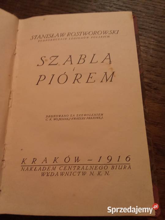 Szablą i piórem Rostworowski 1916 Rok wydania 1916 Warszawa sprzedam