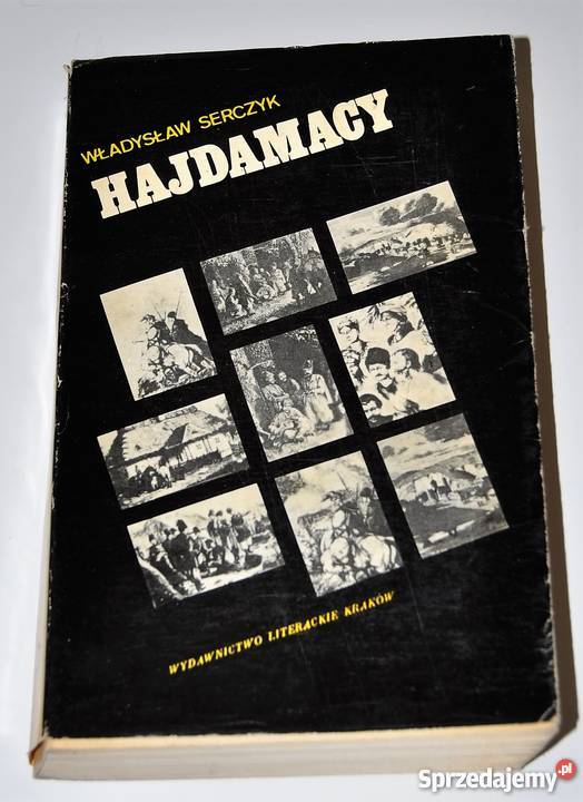 HAJDAMACY Władysław Serczyk ideał Książki naukowe i popularnonaukowe mazowieckie
