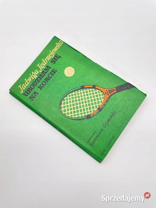 Urodziłam się na korcie Jędrzejowska Osięciny