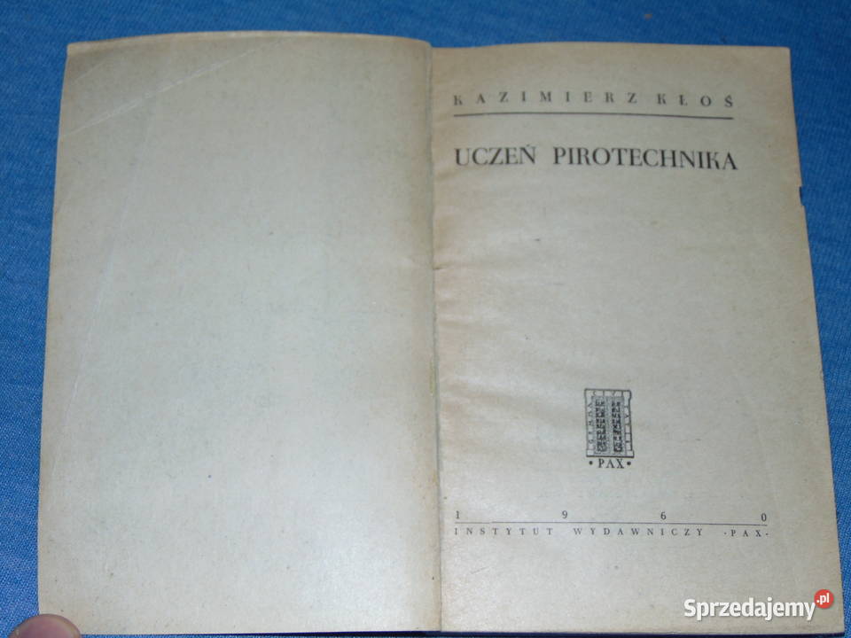 Uczeń pirotechnika Kazimierz Kłoś unikalna Lublin