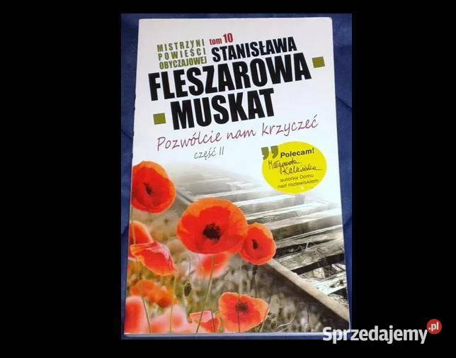 Pozwólcie nam krzyczeć cz2 Tom 10 M S Fleszarowa miękka Chełm