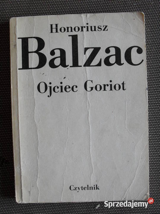 Ojciec Goriot - Honoriusz Balzac