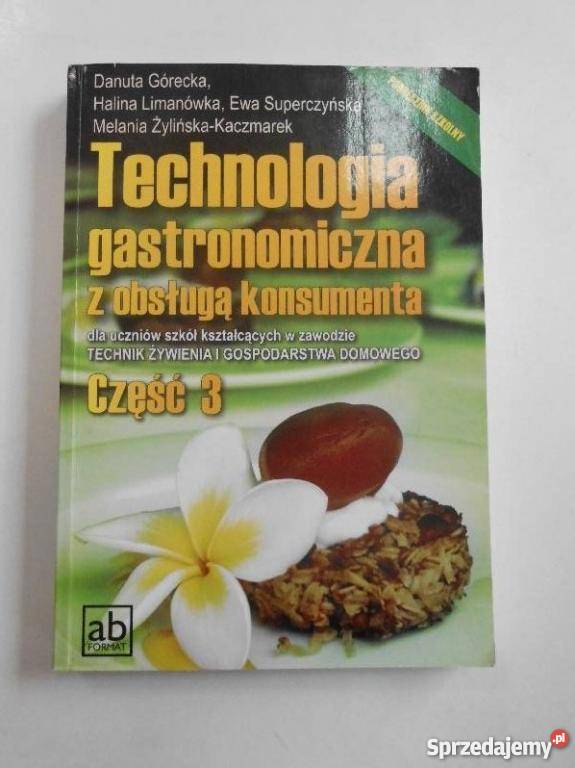 TECHNOLOGIA GASTRONOMICZNA Z OBSŁUGĄ KONSUMENTA Podręczniki Goleniów