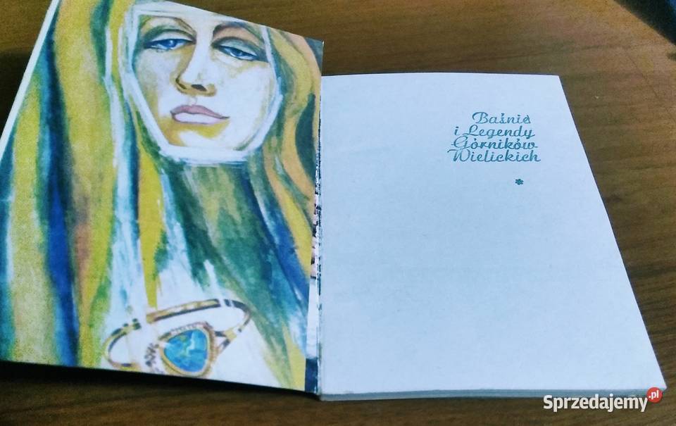 Baśnie i legendy górników wielickich Julian Gdańsk