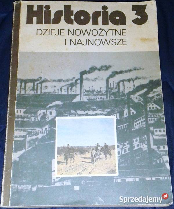 Historia 3 Dzieje nowożytne i najnowsze Andrzej Chełm