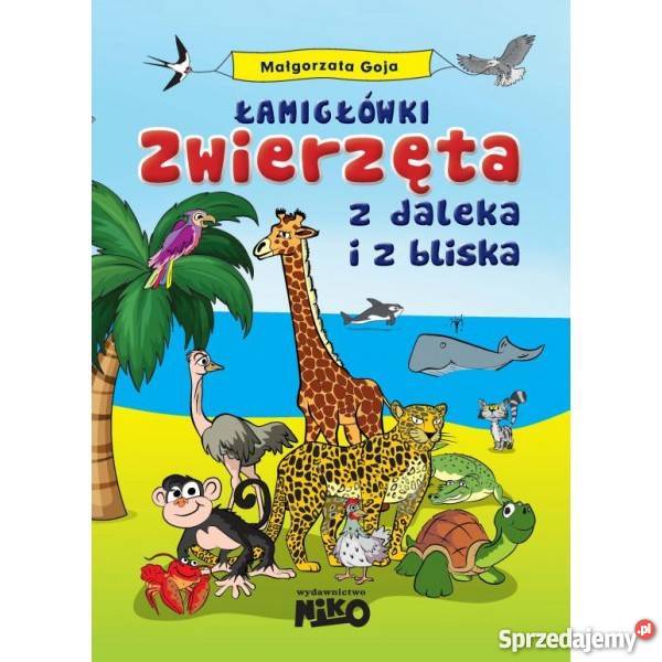Łamigłówki Zwierzęta z daleka i z bliska Warszawa